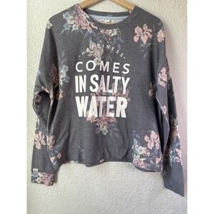 Body Glove Floral Sweatshirt Women's Large Happiness Comes In Salty Water